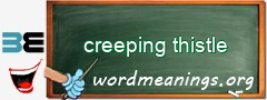 WordMeaning blackboard for creeping thistle